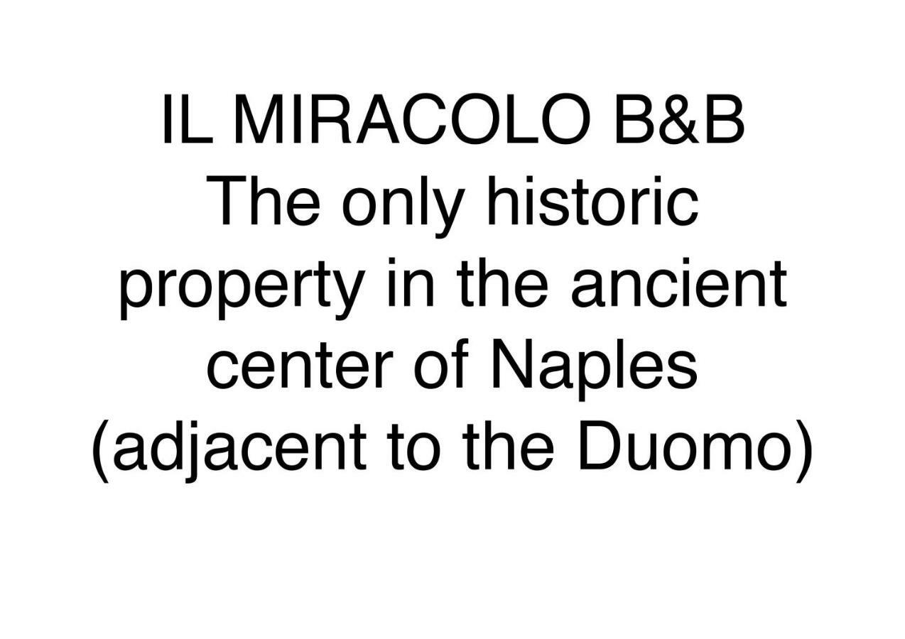 Il Miracolo Bed & Breakfast Наполи Екстериор снимка